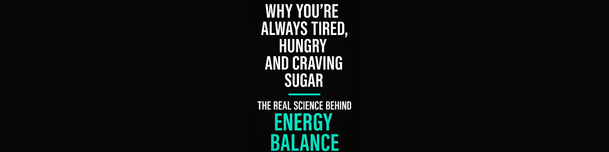Why You’re Always Tired, Hungry, and Craving Sugar — The Real Science Behind Energy Balance for Busy People
