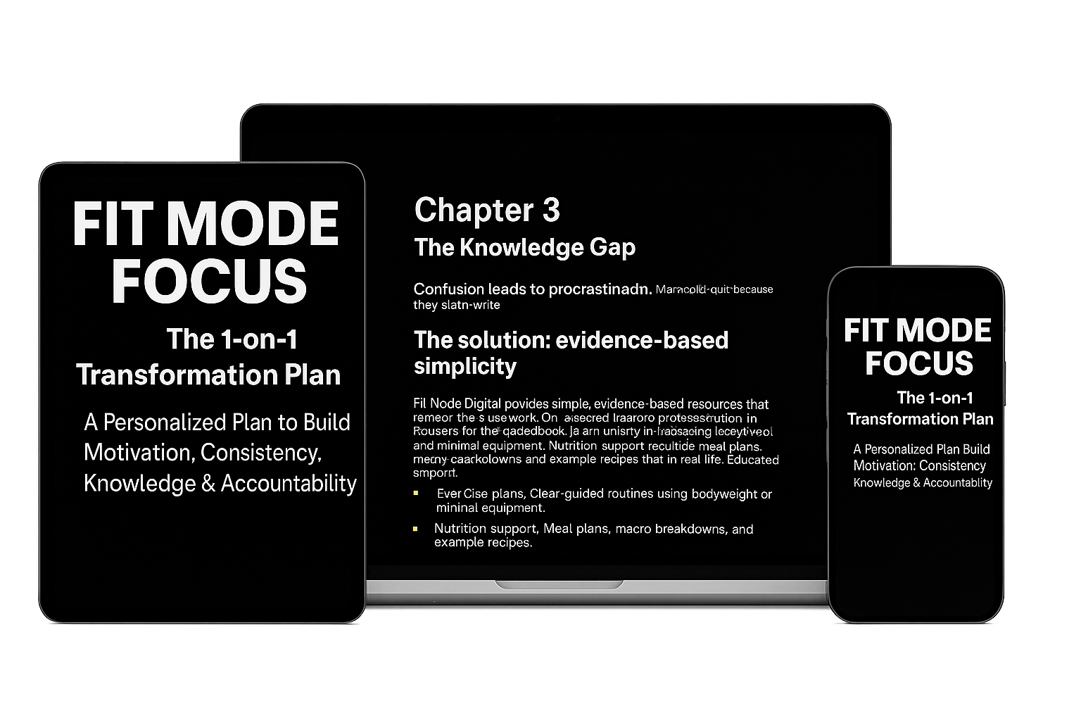 Fit Mode Focus 1-on-1 Transformation Plan displayed across laptop, tablet, and phone showing a chapter preview about evidence-based simplicity, motivation, and consistency.