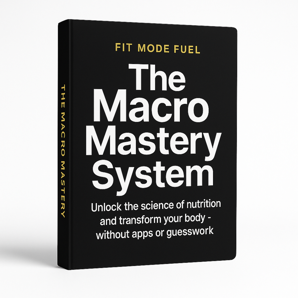 3D ebook cover of Fit Mode Fuel’s ‘The Macro Mastery System,’ a science-based nutrition guide designed to simplify macro tracking and help transform your body without apps or guesswork.